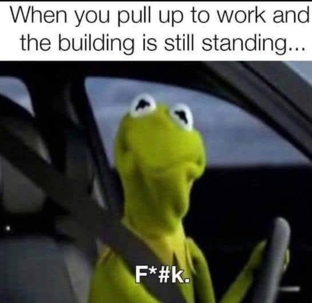 That Moment When You...