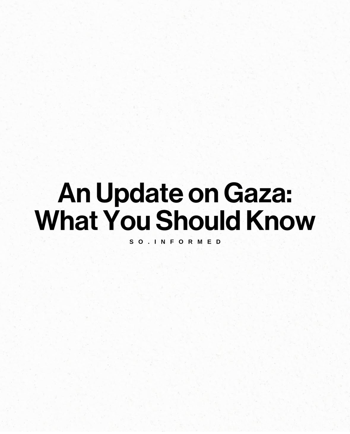 Latest Developments from Gaza: An Update