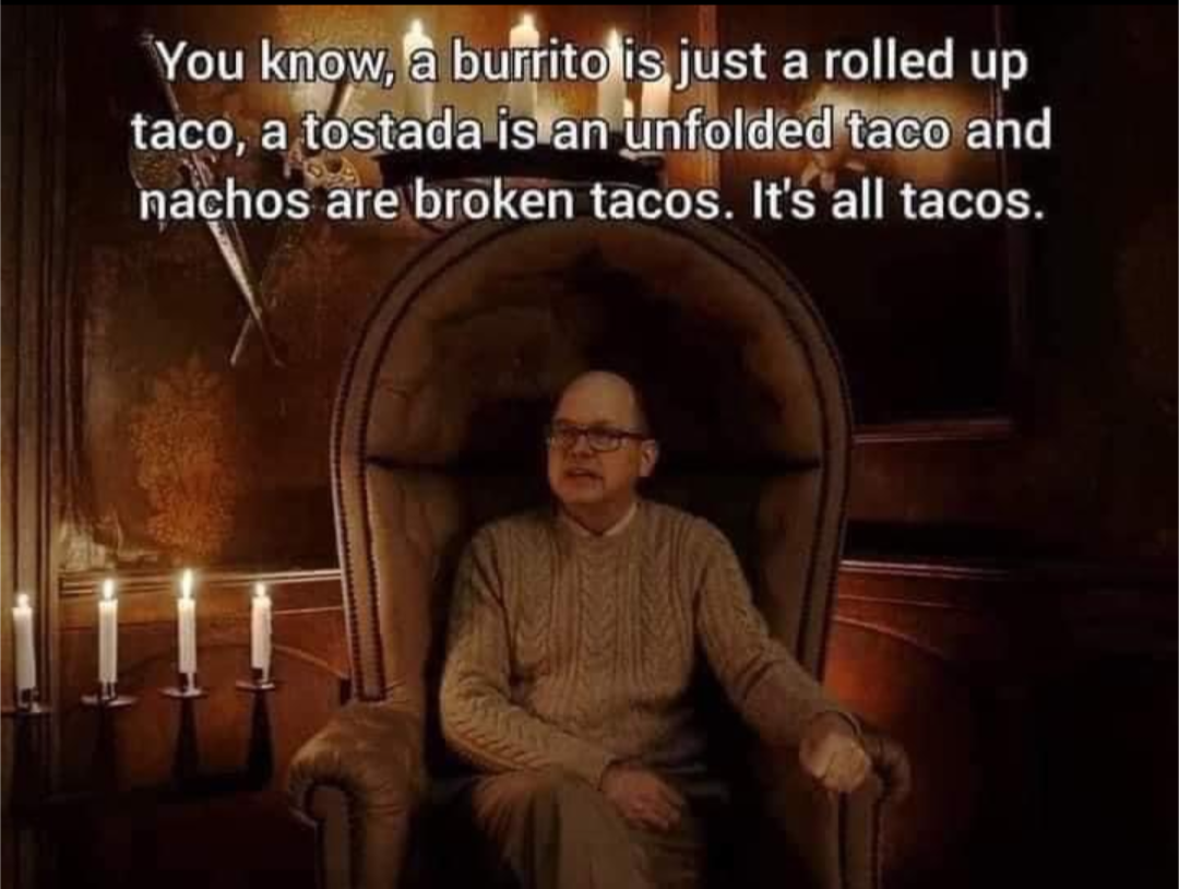 It's All About the Tacos, Baby!