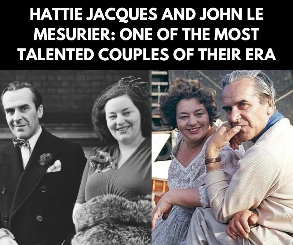 Celebrating the comedic genius of Hattie Jacques and John Le Mesurier!