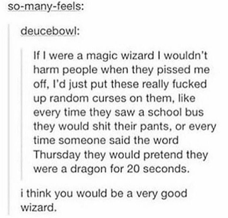 If Only I Could Cast Curses on Everyone