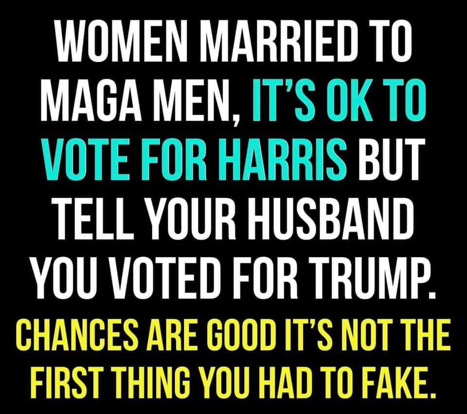 Oh, You Know I Voted for Trump, Darling. *Wink Wink*