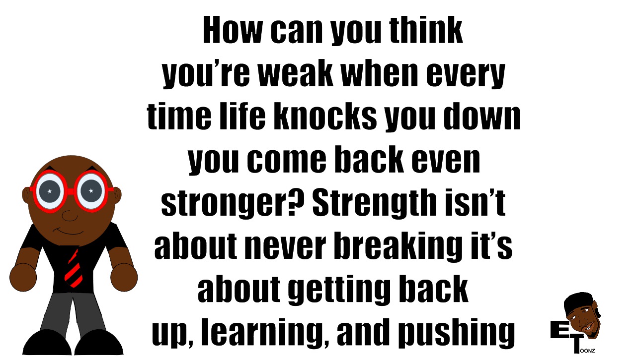 Rising Stronger Every Time You Get Back Up