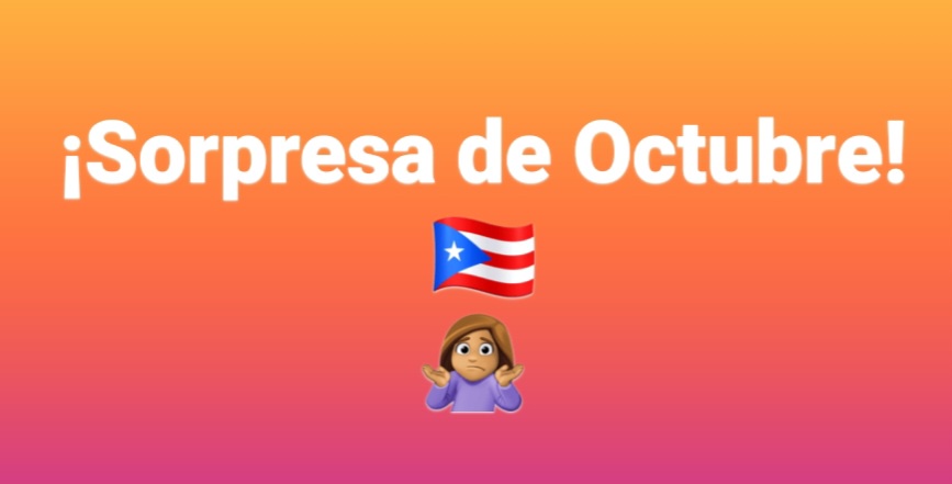 ¡Sorpresa de Octubre!