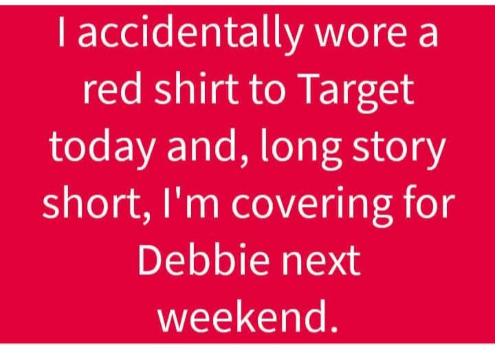 I've Got This, Debbie! Don't Worry!