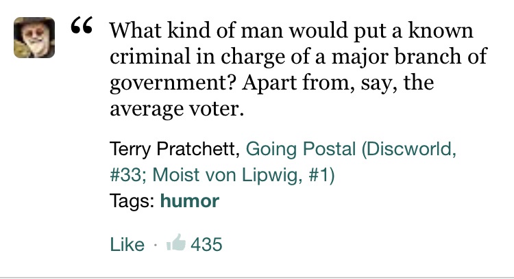 Terry Pratchett always knew what he was talking about.