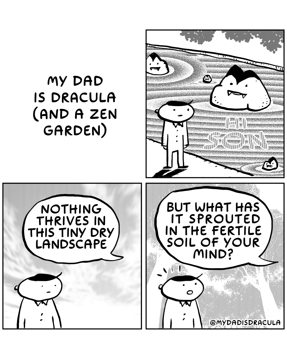 My Dad: A Dracula with a Zen Garden Twist