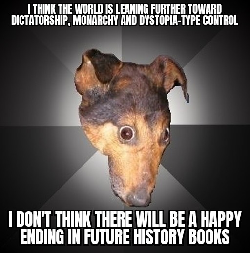 Facing a Gloomy Future, My Friends