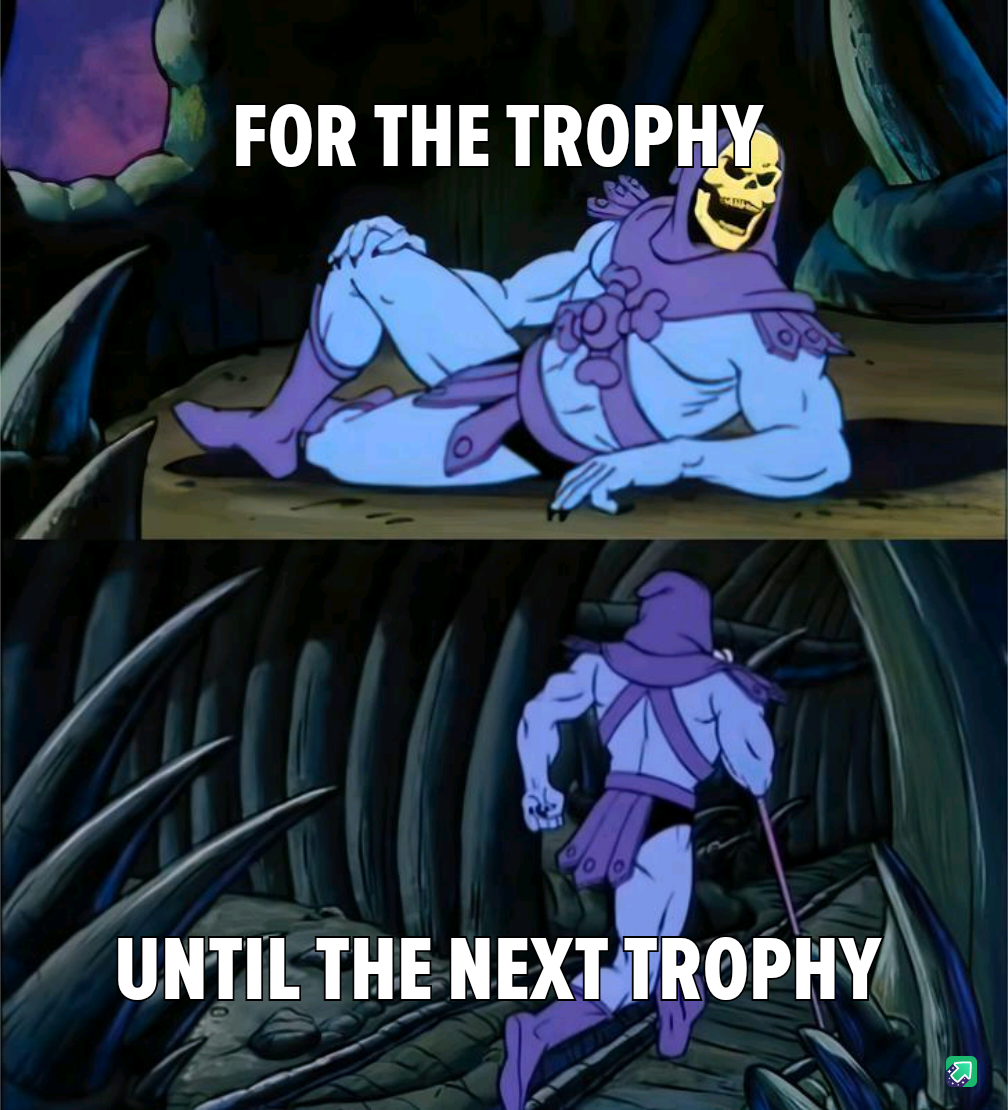 My True 16th Favorite is Off-Limits, So Enjoy This Meme I Used for Trophies 16 Times!