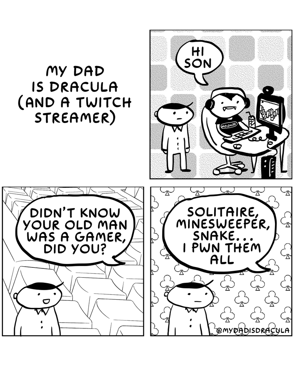 Meet My Dad: Dracula by Night, Twitch Streamer by Day