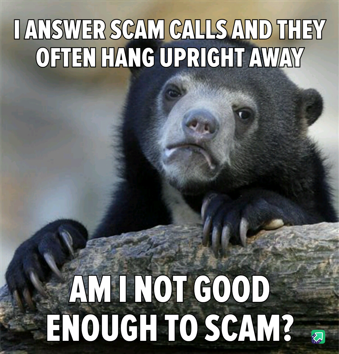 I Can't Get Enough of Those Scam Likely Calls!