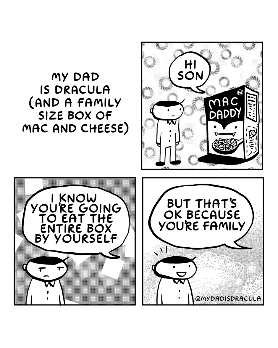 My Dad is Dracula and He Loves Family-Sized Mac and Cheese!