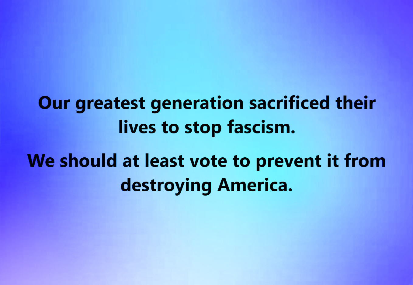 Make Your Voice Heard: Vote Against Fascism and Champion Freedom