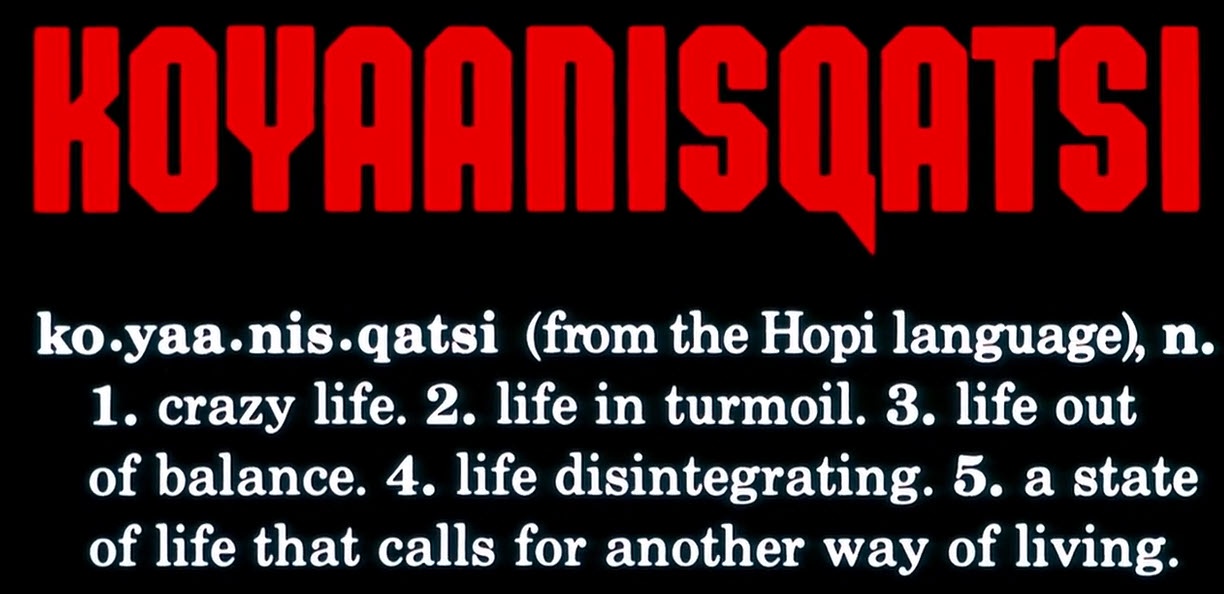 Koyaanisqatsi: A Visual Journey