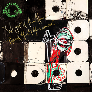 A heartfelt thank you from ATCQ: We Got It from Here... Your Service Matters