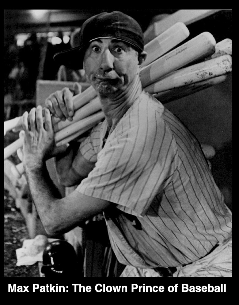 Max Patkin: The Legendary Clown of Baseball