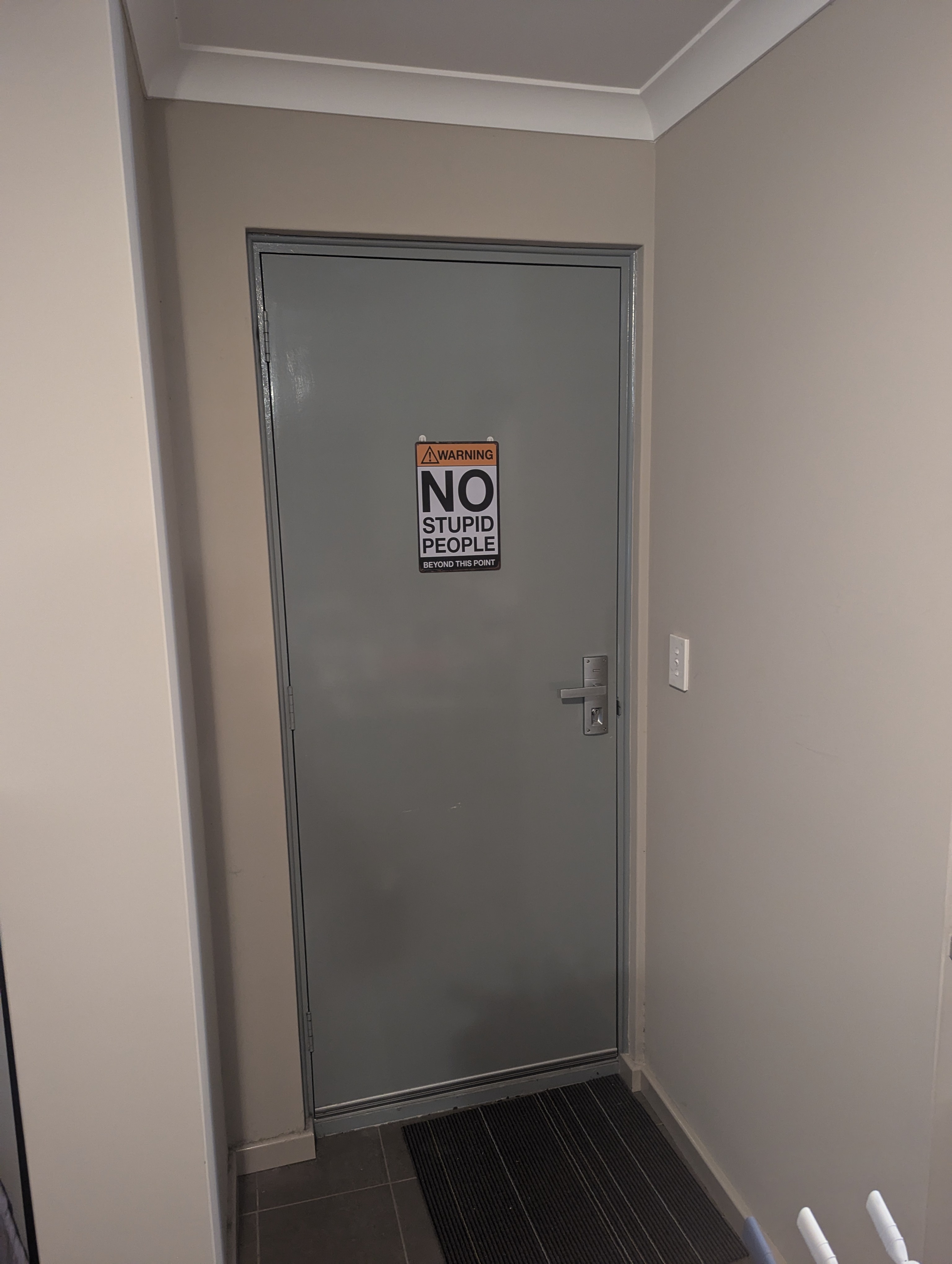 I put this sign on my door, and now I feel completely trapped!