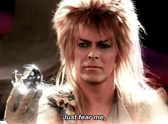 Here comes Jareth, ready to make an entrance...