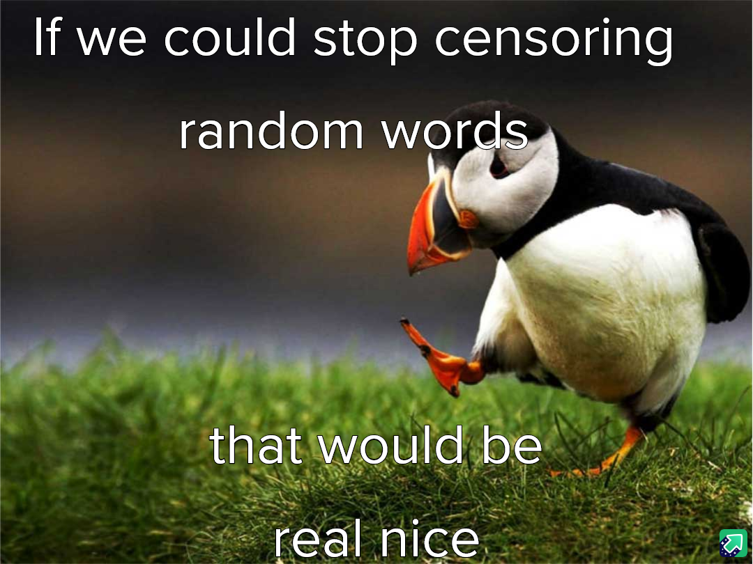 But I suppose that's asking for too much, isn't it?