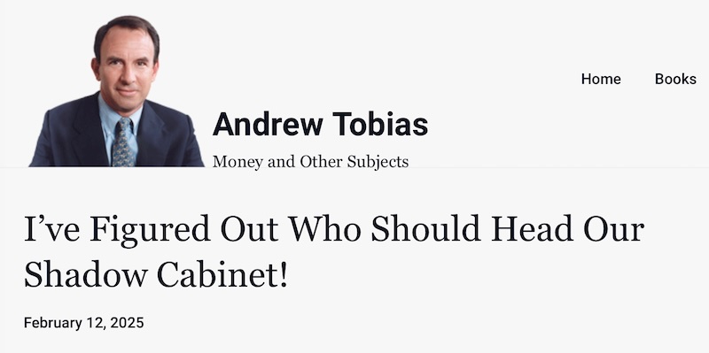 Andrew Tobias Reveals the Ideal Leader for Our Shadow Government!