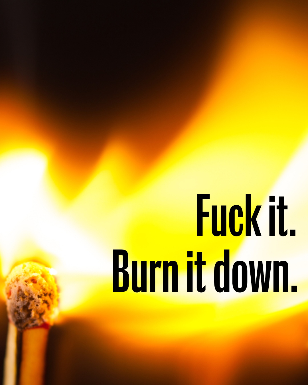 Let It Burn: A Fiery Anthem