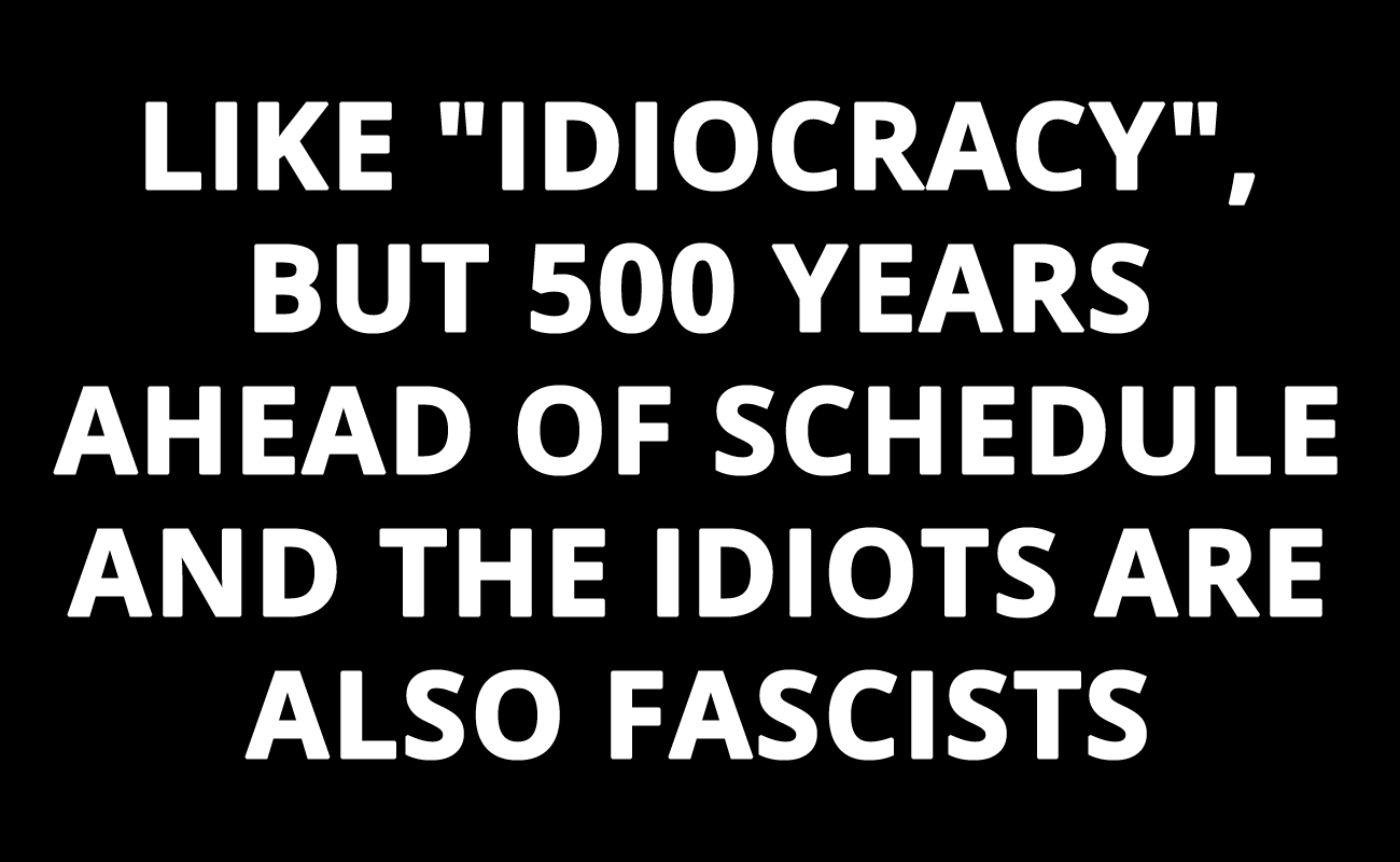 It's similar, but in a much more disastrous way