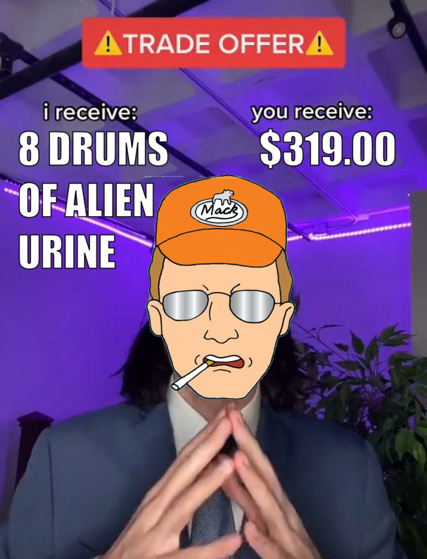 The Curious Case of Alien Urine Deals