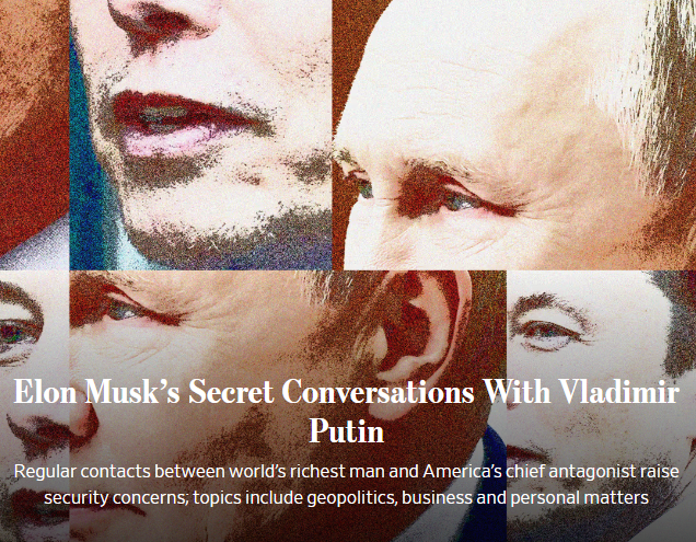 Inside the mind of Elon Musk: Secret chats with Vladimir Putin revealed.