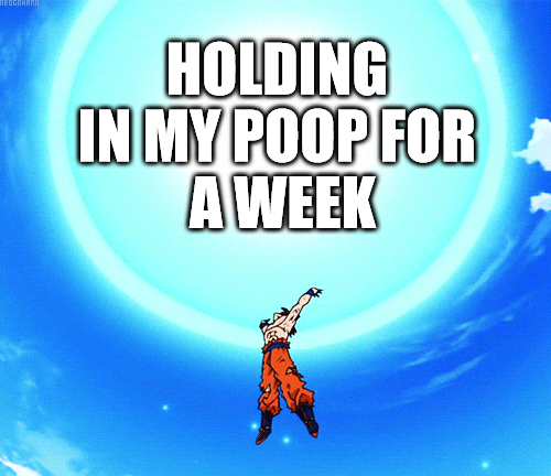 I affectionately refer to my toilet as 'Frieza'.