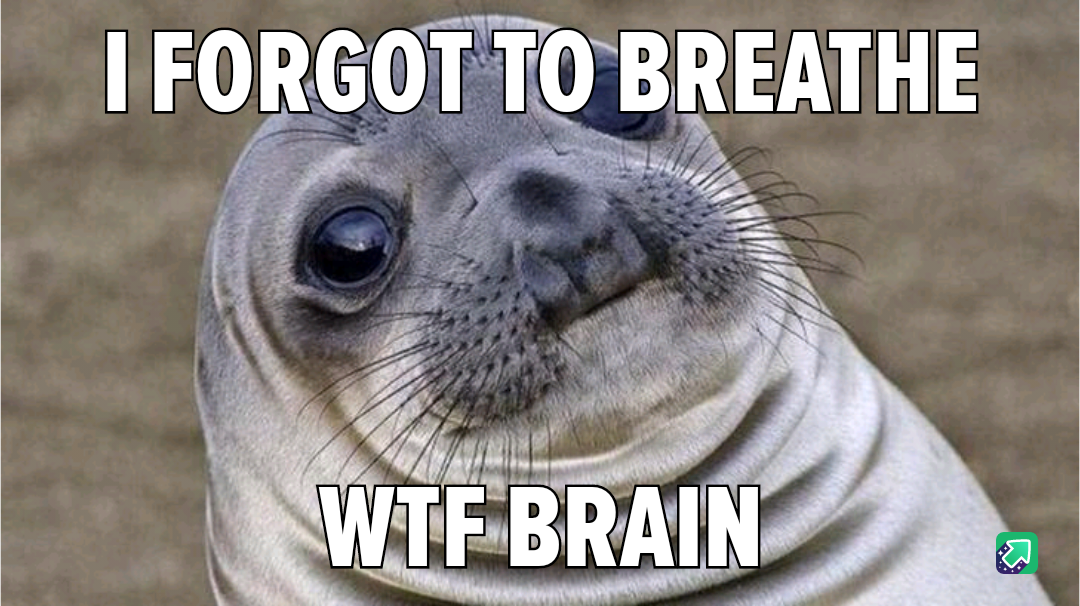 That Moment of Pure Relief After an Eternity, LOL!