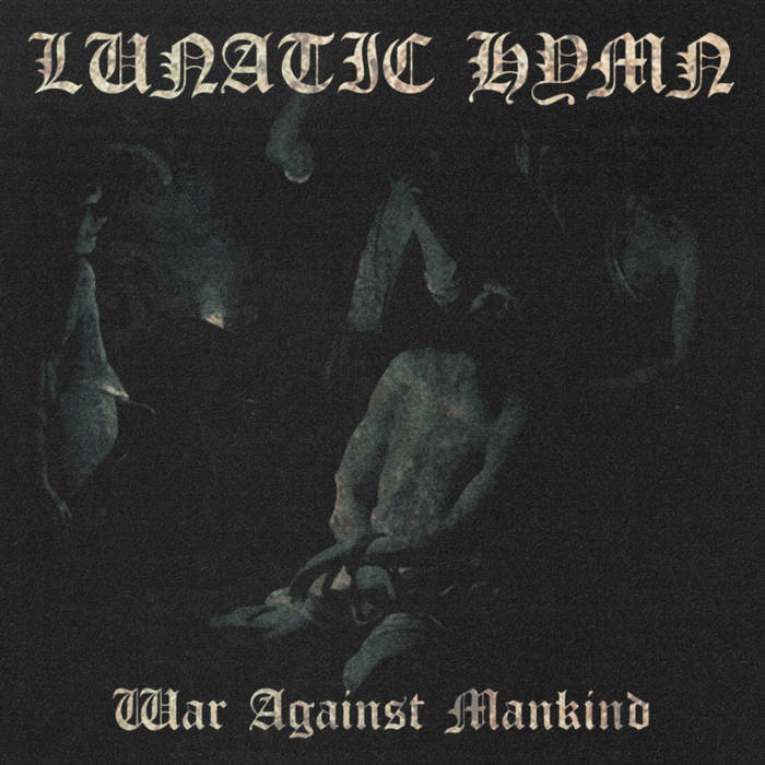 Lunatic Hymn: The Epic Battle for Humanity