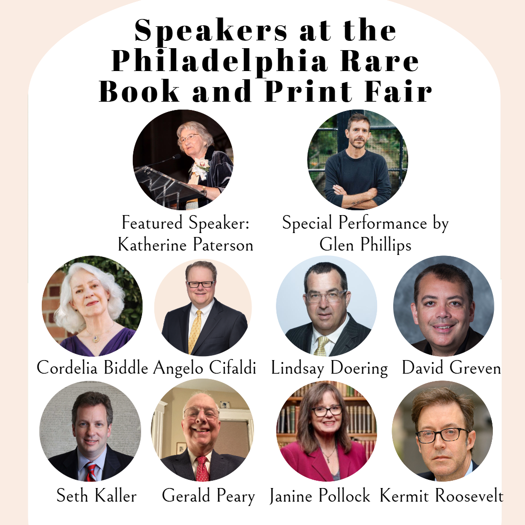Exciting Line-Up of Speakers at the Philadelphia Rare Book and Print Fair, December 6th-8th!
