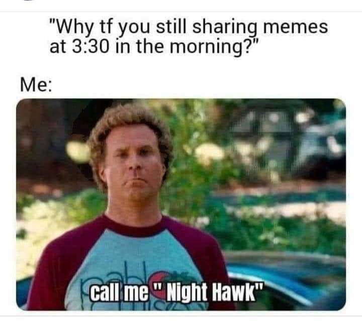Blame it on the insomnia!