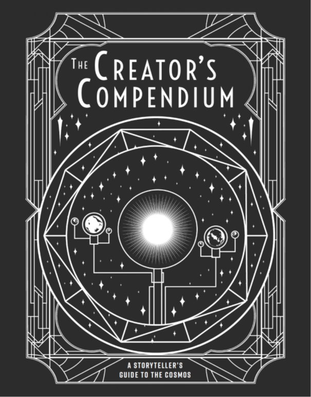 Unlocking the Universe: A Storyteller's Guide to the Creator's Compendium