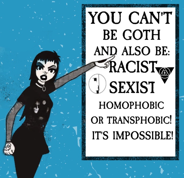 You Can't Be Goth and Embrace Hate: A Truth