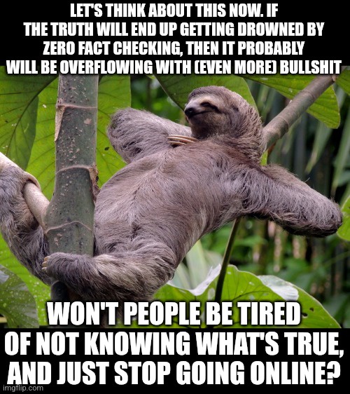 When the truth-tellers leave, the deceivers are left to argue among themselves