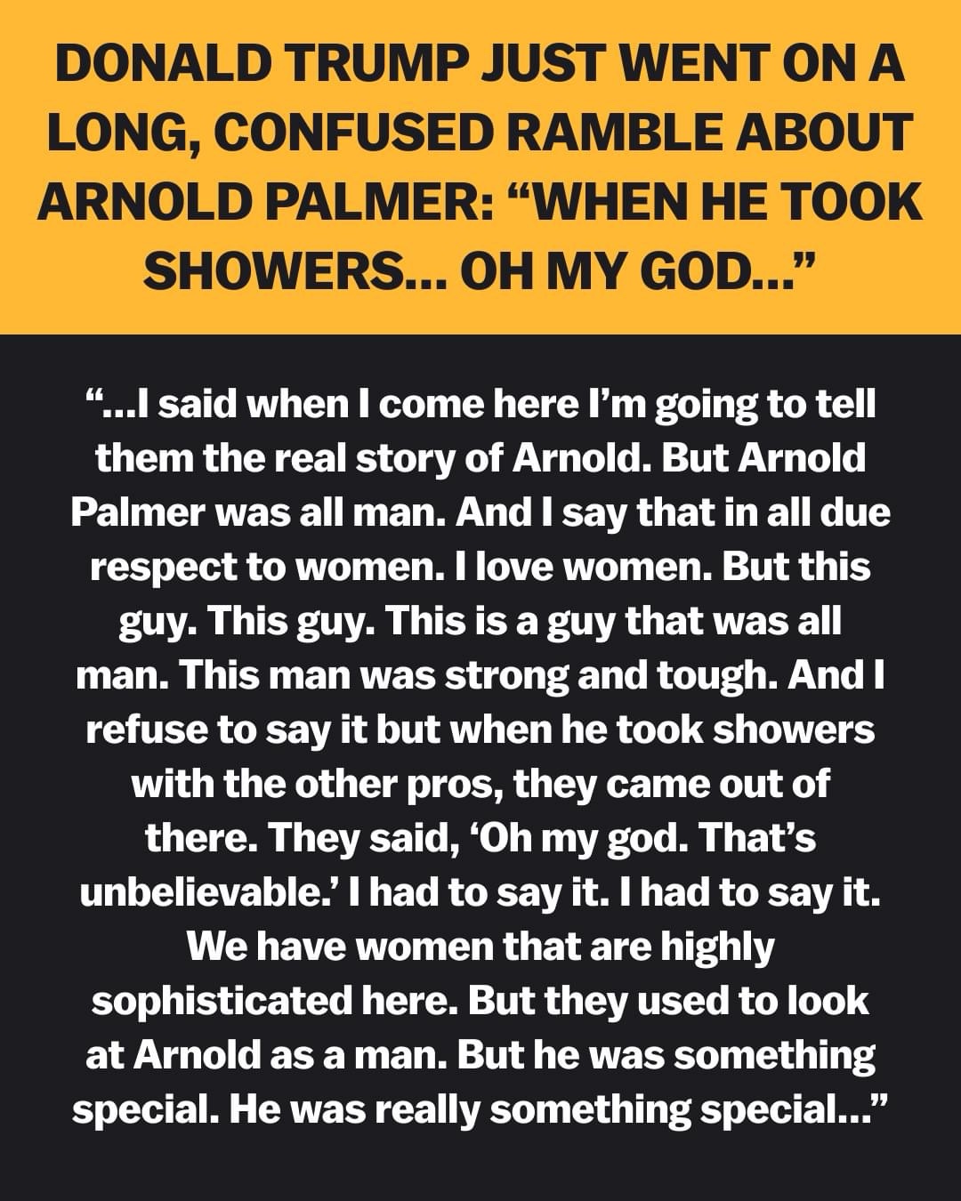 Believe it or Not, He Actually Said That!