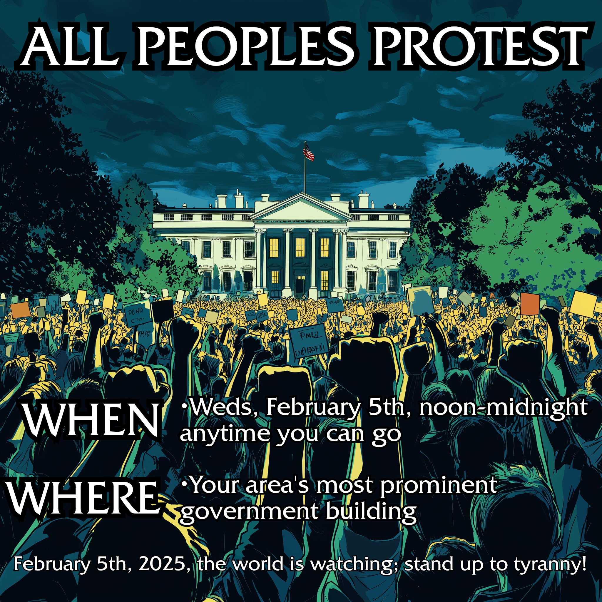 United We Stand: A Call for All Peoples to Protest