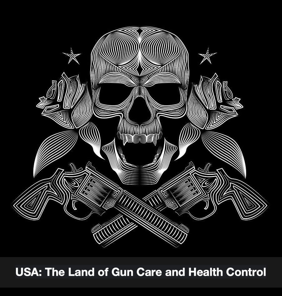 USA: A Nation of Gun Care and Health Control